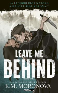 K.M. Monorova - Leave Me Behind