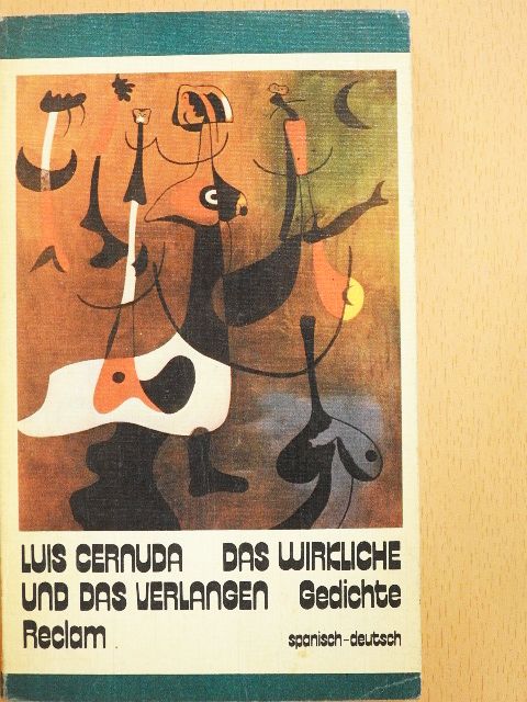 Luis Cernuda - Das Wirkliche und das Verlangen [antikvár]