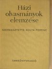Kolta Ferenc - Házi olvasmányok elemzése [antikvár]