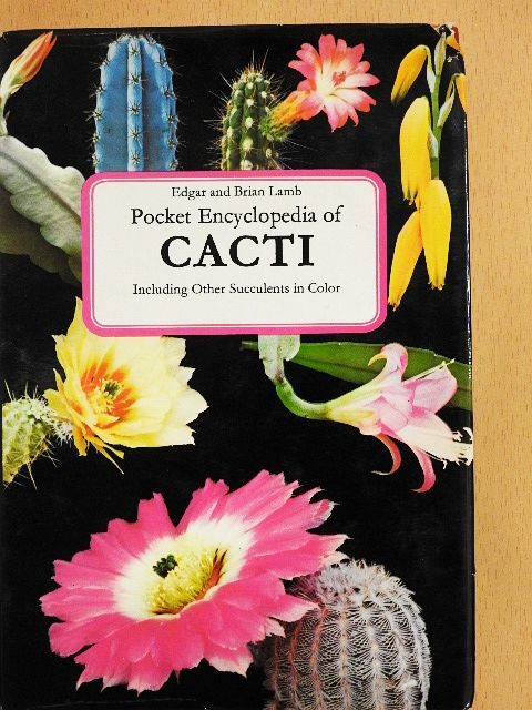 Brian Lamb - The Pocket Encyclopedia of Cacti and Succulents in Color [antikvár]