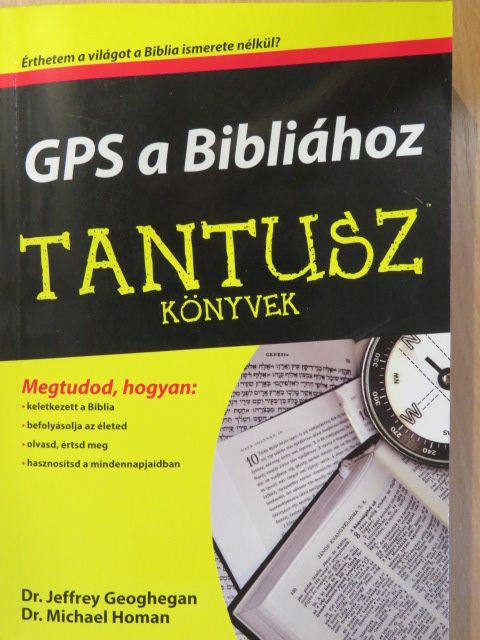 Dr. Jeffrey Geoghegan - GPS a Bibliához [antikvár]
