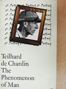 Pierre Teilhard de Chardin - The Phenomenon of Man [antikvár]