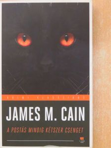 James M. Cain - A postás mindig kétszer csenget [antikvár]
