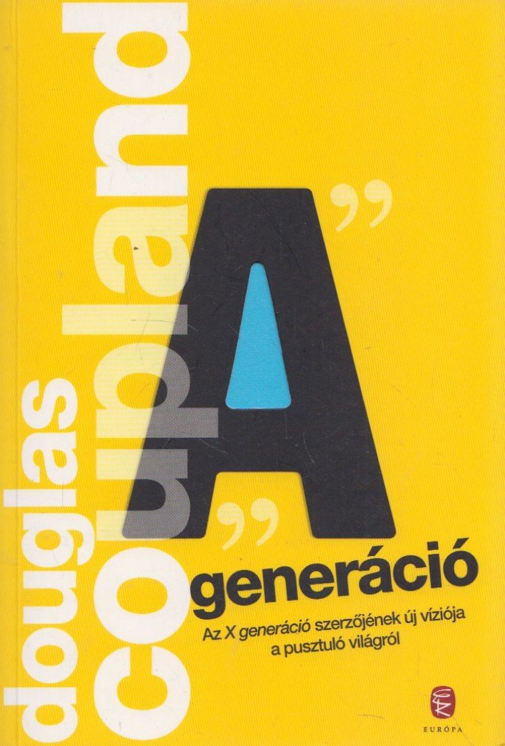 Douglas COUPLAND - A generáció [antikvár]