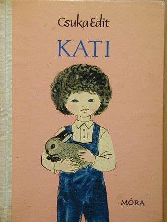 Csuka Edit - Kati [antikvár]