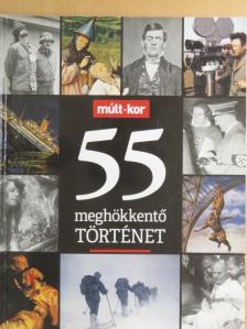 55 meghökkentő történet [antikvár]