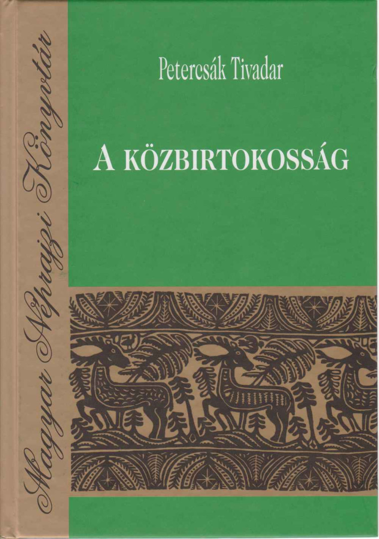 Petercsák Tivadar - A közbirtokosság (dedikált) [antikvár]