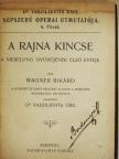 Wagner Rikárd - A Rajna kincse [antikvár]