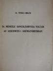 Dr. Nyiszli Miklós - Dr. Mengele boncolóorvosa voltam az auschwitz-i krematóriumban [antikvár]