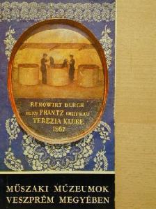 Dr. Domonkos Ottó - Műszaki múzeumok Veszprém megyében [antikvár]
