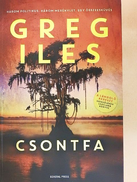 Greg Iles - Csontfa [antikvár]