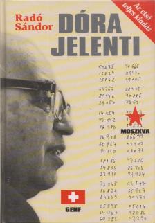 Radó Sándor - Dóra jelenti... [antikvár]