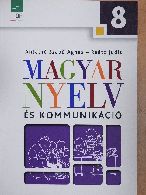 Antalné Szabó Ágnes - Magyar nyelv és kommunikáció 8. [antikvár]