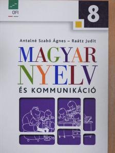 Antalné Szabó Ágnes - Magyar nyelv és kommunikáció 8. [antikvár]