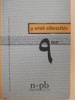 Abd Ar-Rahmán As-Sarqáwí - 9 arab elbeszélés [antikvár]