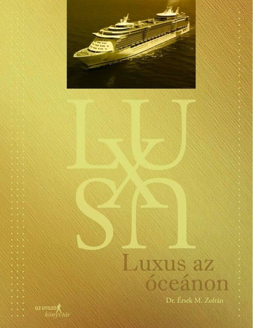 Dr. Érsek M. Zoltán - Luxus az óceánon [antikvár]