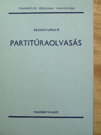 Rezessy László - Partitúraolvasás [antikvár]