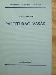 Rezessy László - Partitúraolvasás [antikvár]