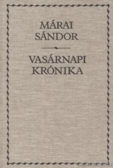 Márai Sándor - Vasárnapi krónika [antikvár]