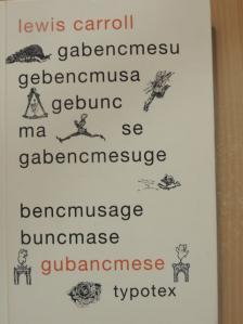 Lewis Carroll - Gubancmese [antikvár]
