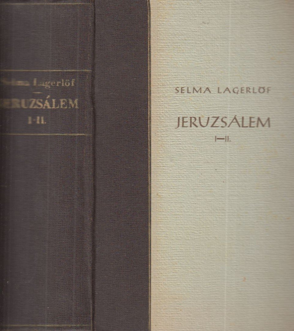 Selma Lagerlöf - Jeruzsálem I-II. (egy kötetben) [antikvár]