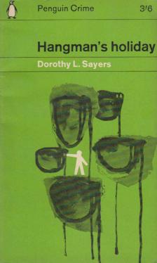 L. Sayers, Dorothy - Hangman's Holiday [antikvár]