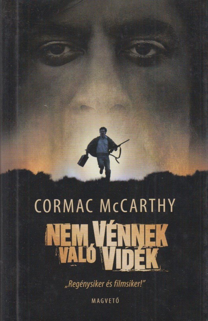 Cormac McCarthy - Nem vénnek való vidék [antikvár]