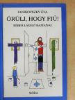 Janikovszky Éva - Örülj, hogy fiú! [antikvár]