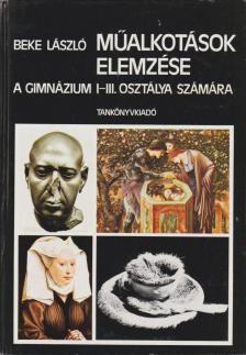 BEKE LÁSZLÓ - Műalkotások elemzése [antikvár]