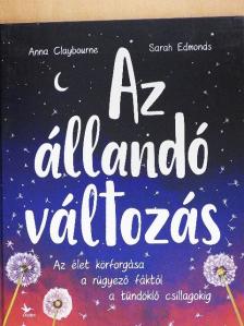 Anna Claybourne - Az állandó változás [antikvár]