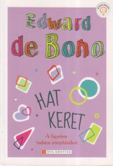 EDWARD DE BONO - Hat keret [antikvár]