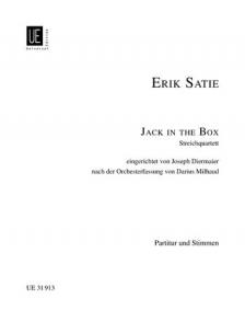 SATIE, ERIK - JACK IN THE BOX FÜR STREICHQUARTETT (J.DIERMAIER) PARTITUR UND STIMMEN