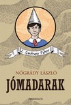 NÓGRÁDY LÁSZLÓ - Jómadarak [eKönyv: epub, mobi]