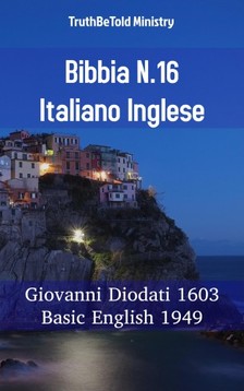 TruthBeTold Ministry, Joern Andre Halseth, Giovanni Diodati - Bibbia N.16 Italiano Inglese [eKönyv: epub, mobi]