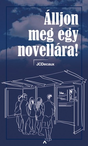 JCDecaux Hungary Zrt. - Álljon meg egy novellára! - mobilsztorik [eKönyv: epub, mobi]