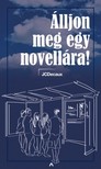JCDecaux Hungary Zrt. - Álljon meg egy novellára! - mobilsztorik [eKönyv: epub, mobi]