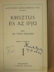 Dr. Tóth Tihamér - Krisztus és az ifjú [antikvár]