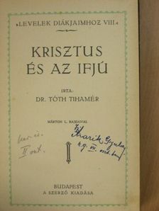 Dr. Tóth Tihamér - Krisztus és az ifjú [antikvár]