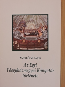 Az Egri Főegyházmegyei Könyvtár története [antikvár]