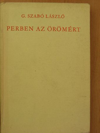 G. Szabó László - Perben az örömért [antikvár]
