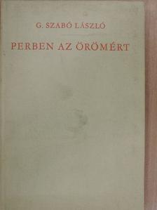 G. Szabó László - Perben az örömért [antikvár]