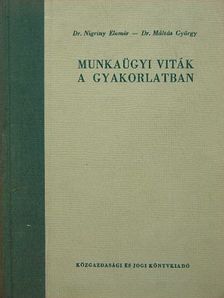 Dr. Máltás György - Munkaügyi viták a gyakorlatban [antikvár]