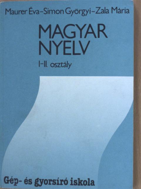 Maurer Éva - Magyar nyelv I-II. [antikvár]