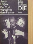 Jerzy Edigey - Der Tod wartet vor dem Fenster [antikvár]