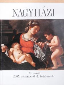 Nagyházi Galéria és Aukciósház 121. aukció [antikvár]