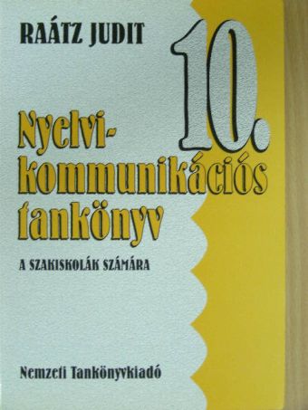 Raátz Judit - Nyelvi-kommunikációs tankönyv 10. [antikvár]