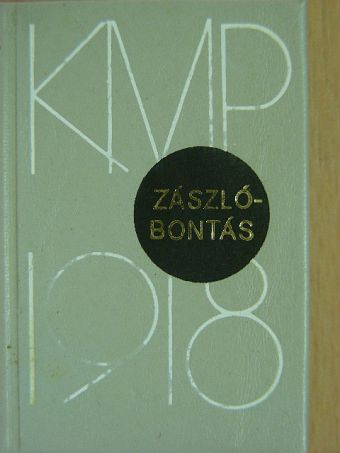 Kun Béla - Zászlóbontás (minikönyv) (számozott) [antikvár]