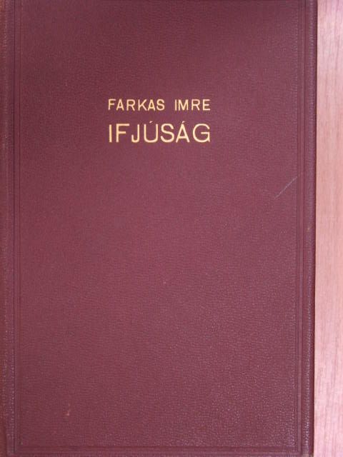 Farkas Imre - Ifjúság [antikvár]