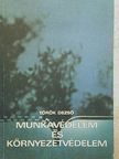 Török Dezső - Munkavédelem és környezetvédelem [antikvár]