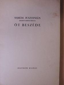 Serédi Jusztinián - Serédi Jusztinián biboros hercegprimás öt beszéde [antikvár]